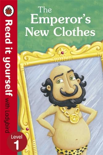 The Emperor's New Clothes - Read It Yourself with Ladybird: Level 1 von Penguin